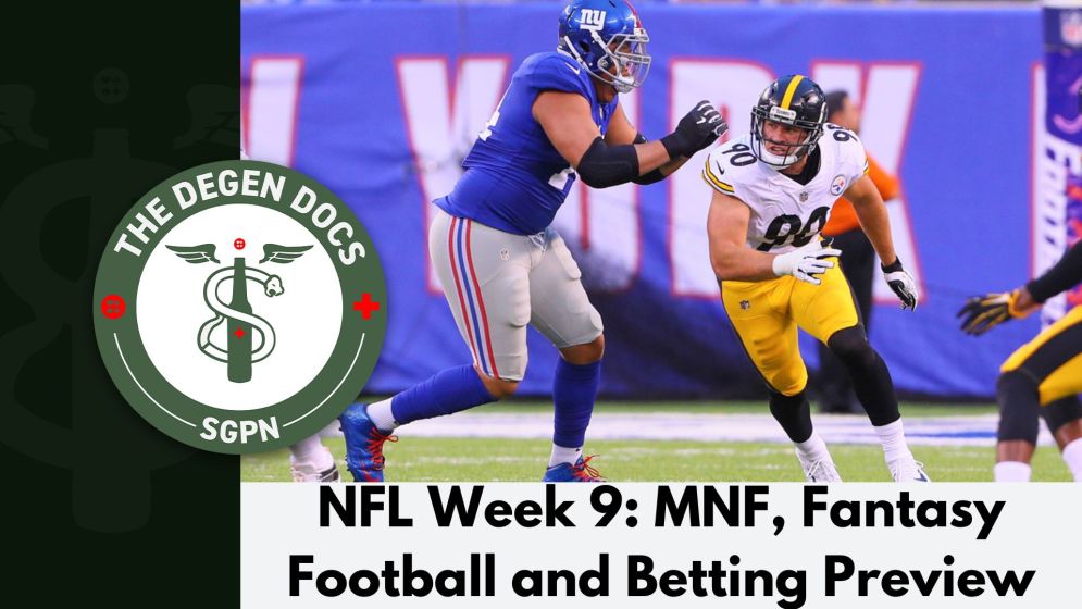  NFL Week 9: MNF, Injury Rundown, Waivers, Early Line Locks | The Degen Docs (Ep. 30)