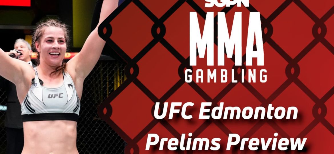 UFC Edmonton Prelims Betting Guide (Ober is Almost Over) | MMA Gambling Podcast (Ep.687)
