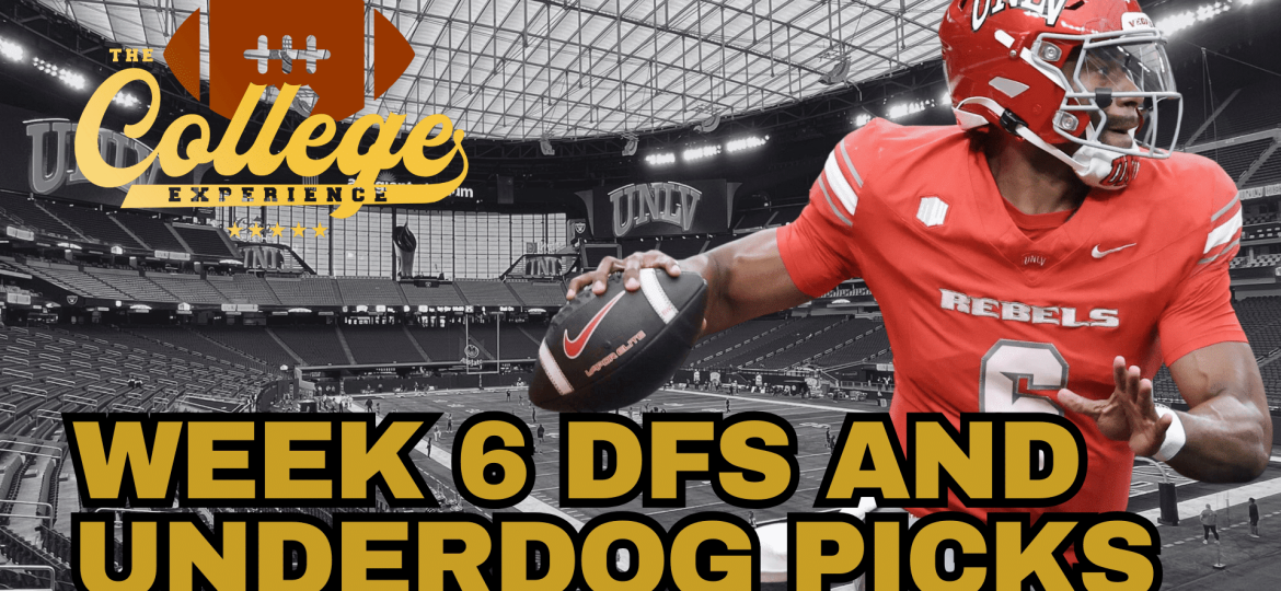 Week 6 DFS & Underdog Fantasy Picks | The College Football Experience (Ep. 1783)