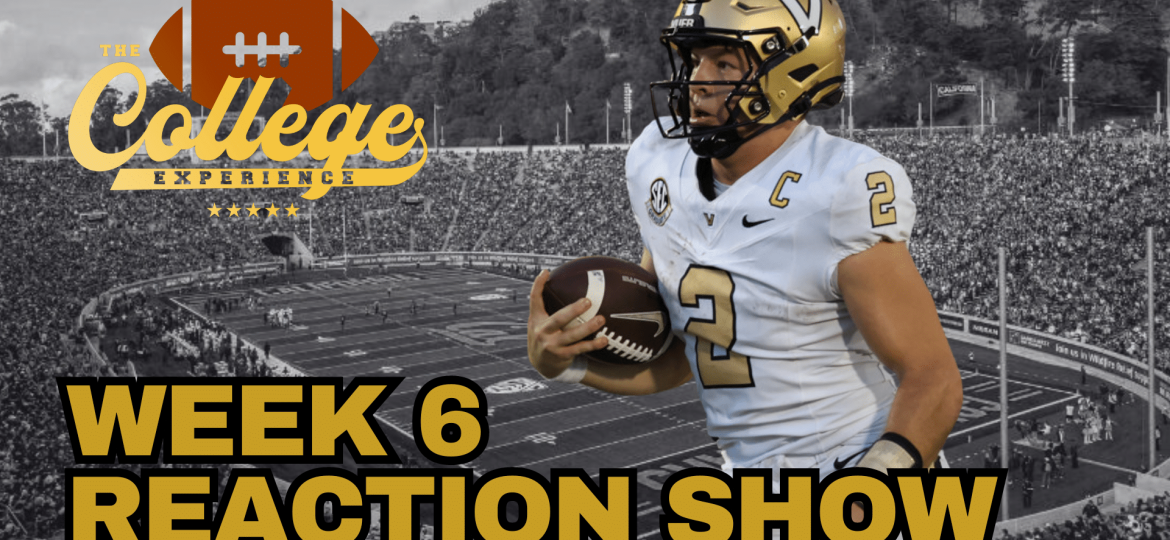 Week 6 Reaction Show | The College Football Experience (Ep. 1785)