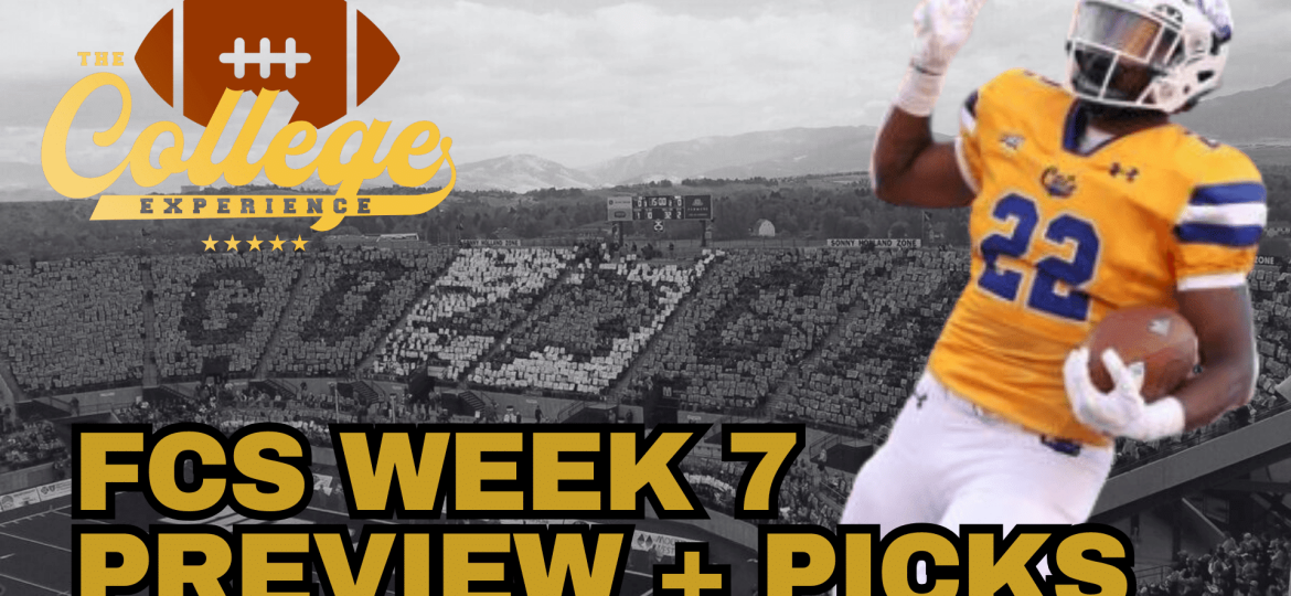 Week 7 Preview & Picks | The FCS College Football Experience (Ep. 66)