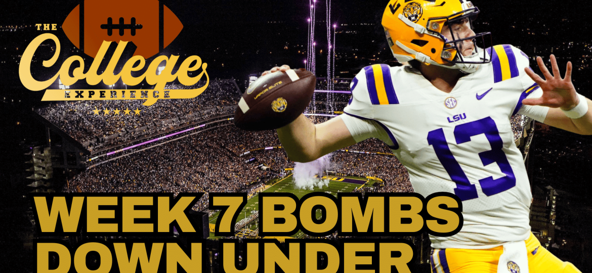 Week 7 Bombs Down Under | The College Football Experience (Ep. 1789)