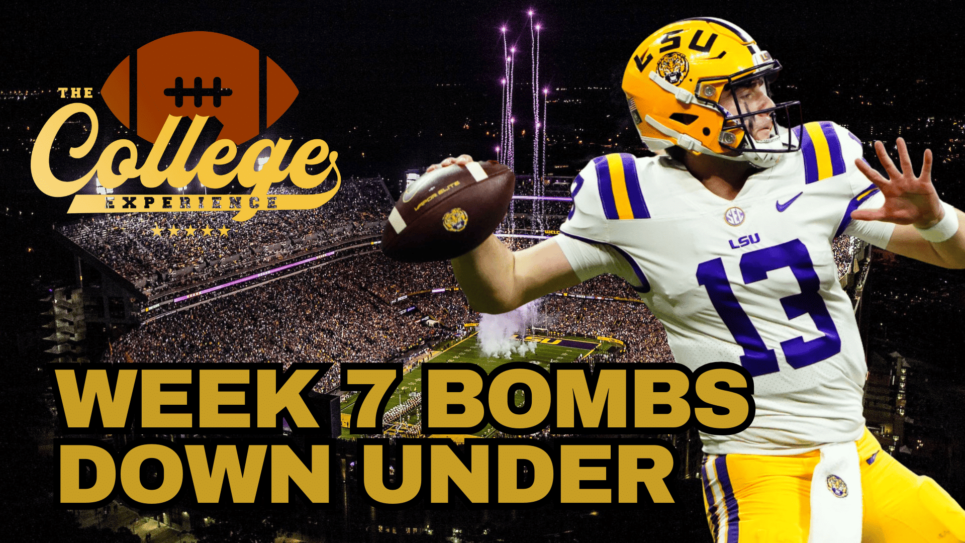 Week 7 Bombs Down Under | The College Football Experience (Ep. 1789)