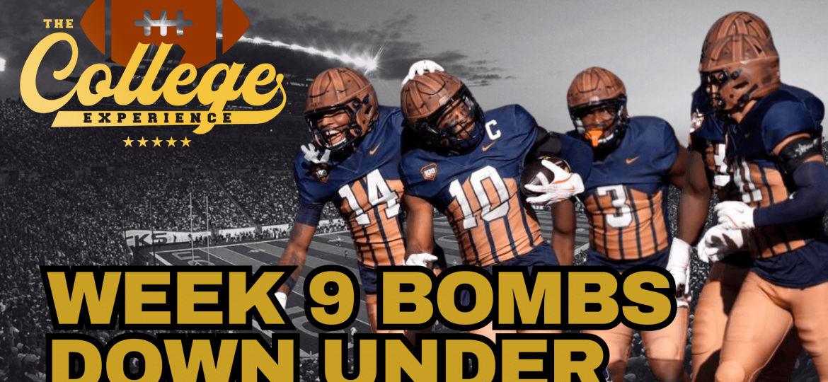 Week 9 Bombs Down Under | The College Football Experience (Ep. 1801)