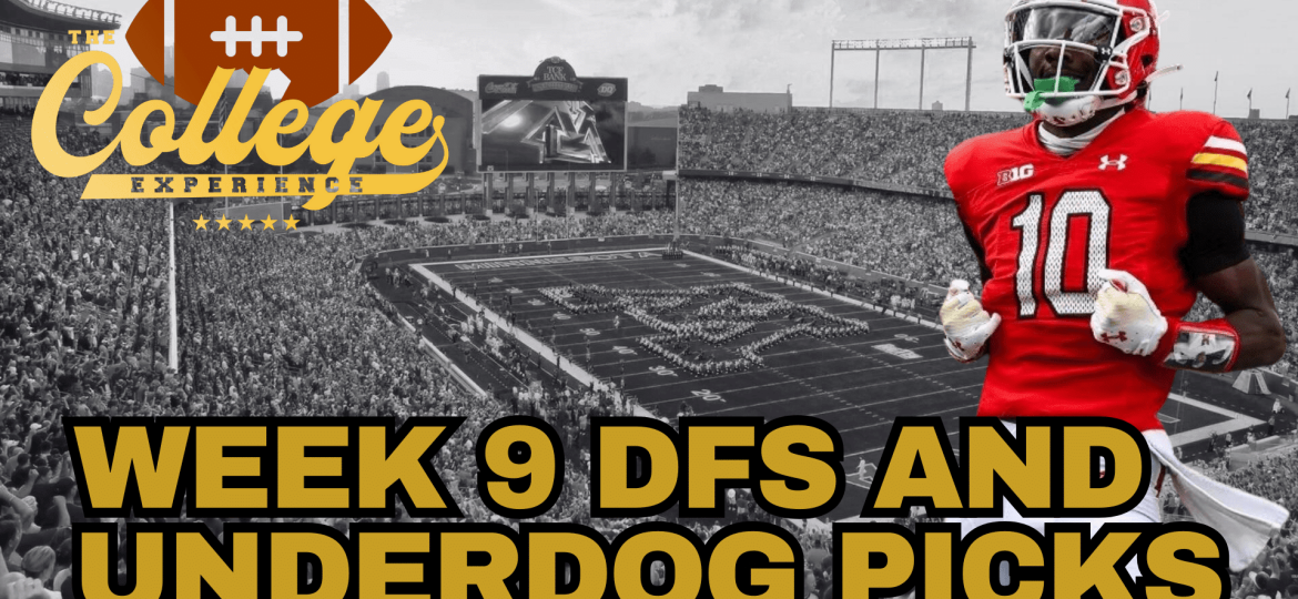 Week 9 DFS & Underdog Fantasy Picks | The College Football Experience (Ep. 1802)