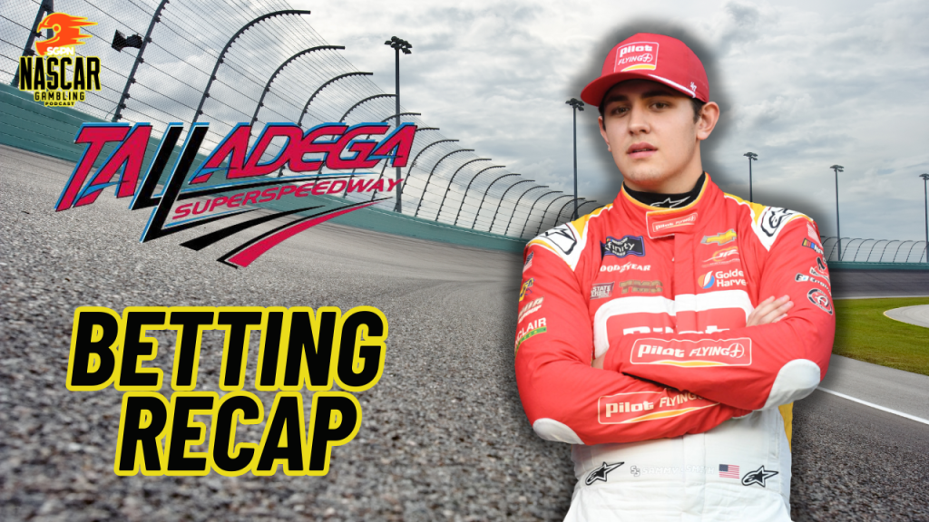 Talladega 2 NASCAR 2024 Weekend Betting Recap I NASCAR Gambling Podcast (Ep. 515)