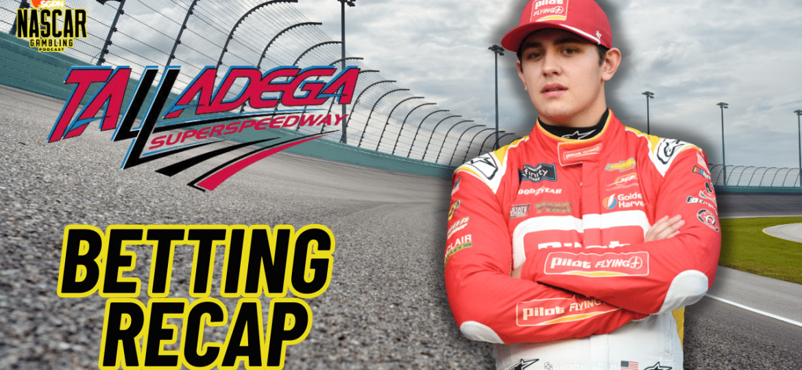 Talladega 2 NASCAR 2024 Weekend Betting Recap I NASCAR Gambling Podcast (Ep. 515)