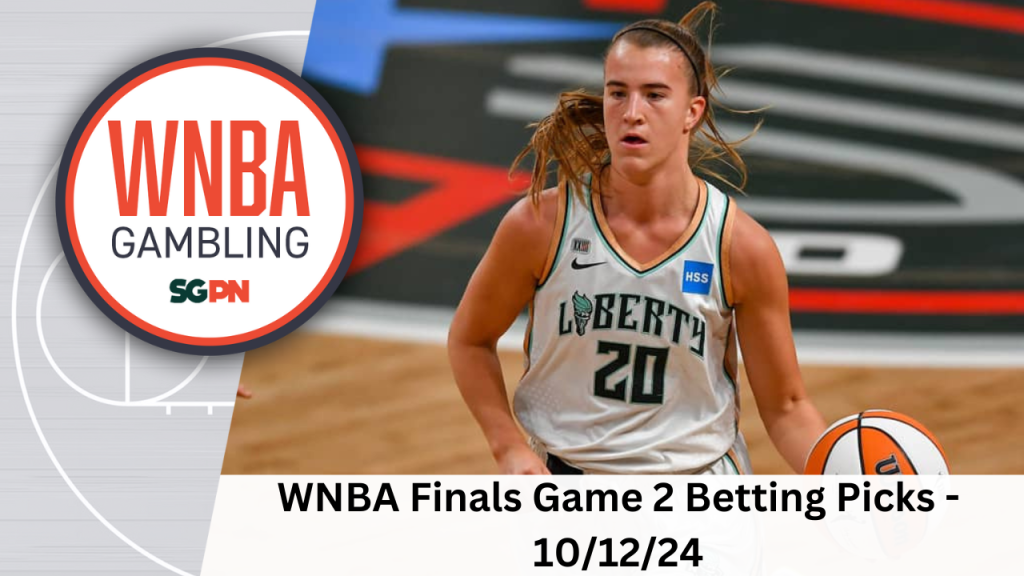 WNBA Finals Game 2 Betting Picks – 10/12/24 | WNBA Gambling Podcast (Ep. 160)