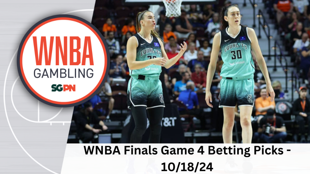 WNBA Finals Game 4 Betting Picks – 10/18/24 | WNBA Gambling Podcast (Ep. 162)