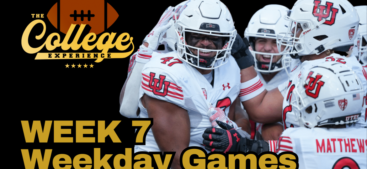 Week 7 Weekday Preview & Picks | The College Experience - Football (Ep. 1786)