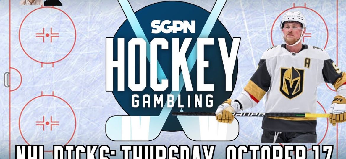 NHL Picks, Predictions, & Bets: Thursday, October 17th | Hockey Gambling Podcast (Ep. 398)
