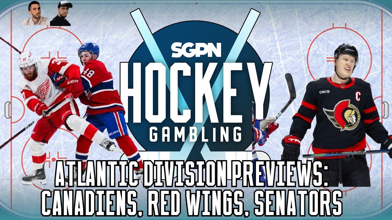 Atlantic Division Previews: Canadiens, Red Wings, Senators | Hockey Gambling Podcast (Ep. 392)