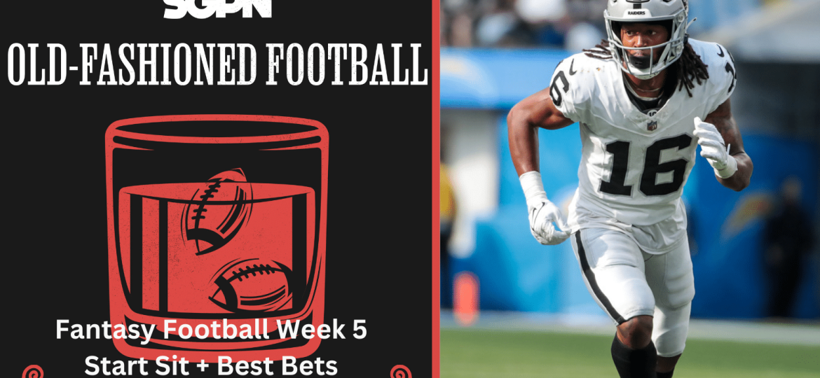 NFL Week 5 Fantasy Football Start Sit & Best Bets | Old-Fashioned Football (Ep. 150)