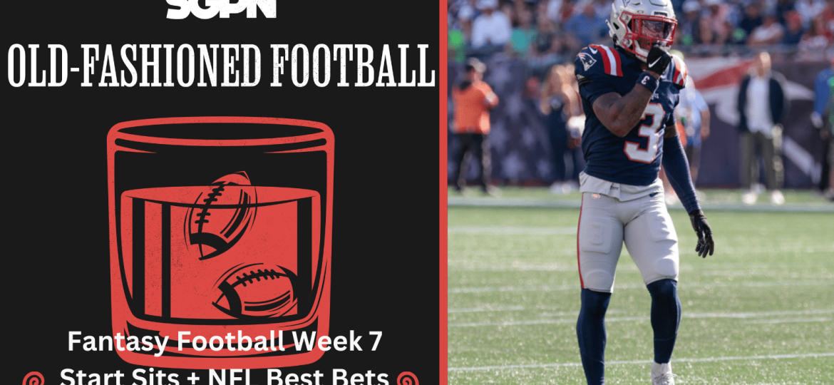 NFL Week 7 Fantasy Football Start Sit & Best Bets | Old-Fashioned Football (Ep. 154)