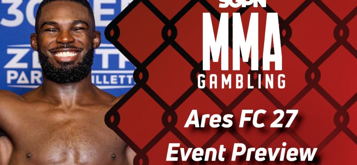Ares FC 27 Betting Guide (Damon Jackson Unbald) | MMA Gambling Podcast (Ep.701)