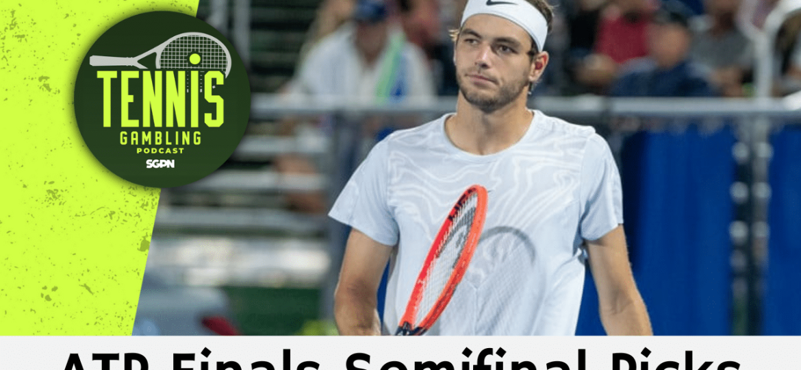 ATP Tour Finals Turin Semifinal Picks – 11/16/24 | Tennis Gambling Podcast (Ep. 394)