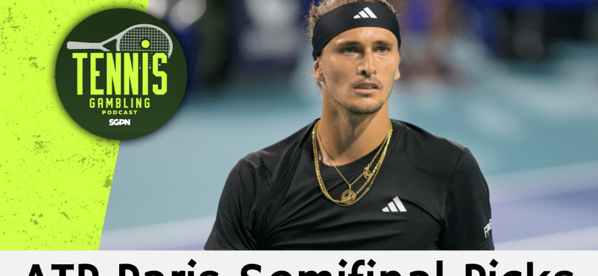 ATP Paris Semifinal Picks – 11/2/24 | Tennis Gambling Podcast (Ep. 384)