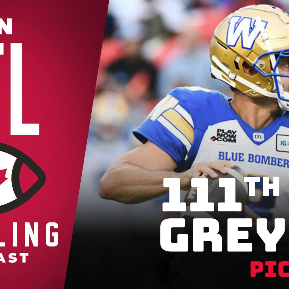 111th Grey Cup Preview, Picks & DFS | The CFL Gambling Podcast (Ep. 87)