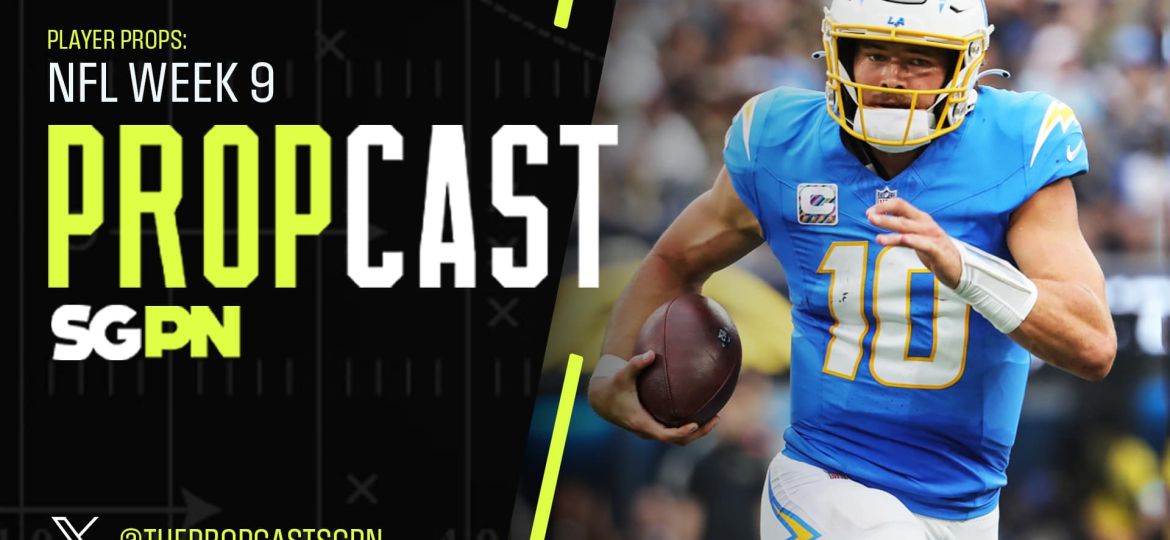 NFL Week 9 Player Props + Touchdown Scorers | The Propcast (Ep. 328)