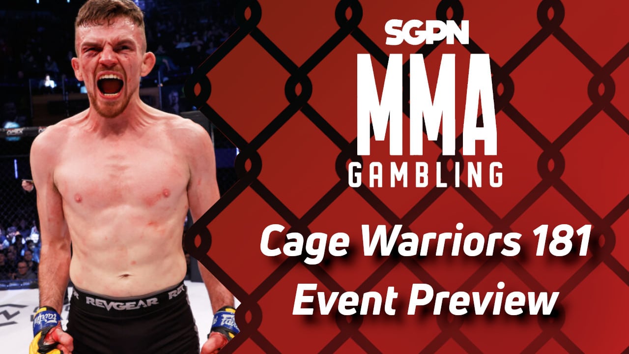 Cage Warriors 181 Betting Guide (Girlock Not Girlean) | MMA Gambling Podcast (Ep.700)