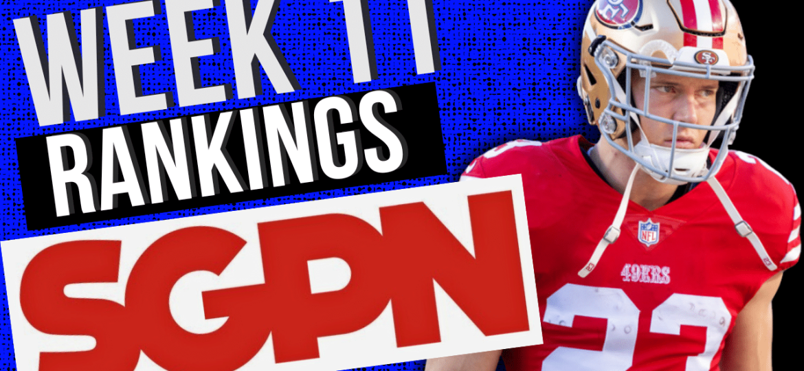 Updated Week 11 Fantasy Football Rankings - Fantasy Football Advice - Who Should I Start? - Top Streaming Options