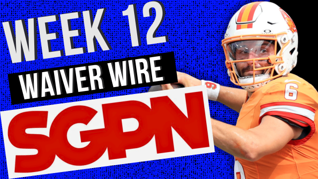 Week 12 Fantasy Football Advice - Waiver Wire Advice for Week 12 - Players You Should Add