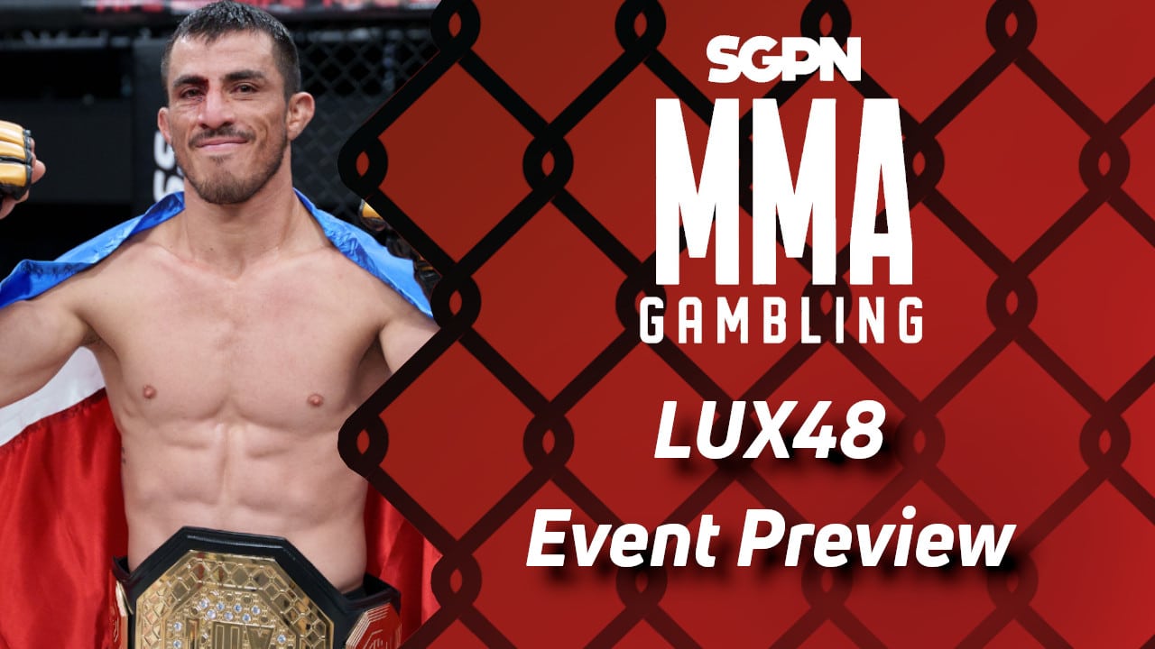 Lux Fight League 48 Betting Guide (Lots of Layers to His Game) | MMA Gambling Podcast (Ep.708)