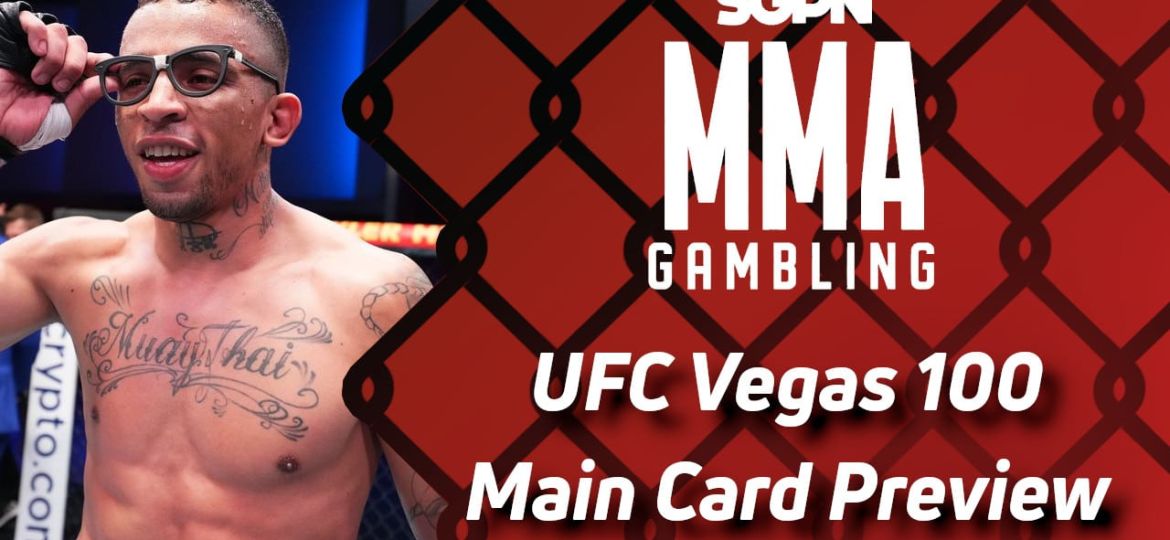 UFC Vegas 100 Main Card Betting Guide (On Her and off Her) | MMA Gambling Podcast (Ep.693)