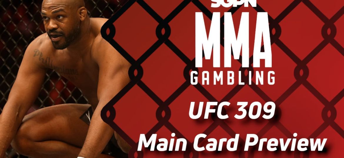 UFC 309 Main Card Betting Guide (His Words, Not Mine) | MMA Gambling Podcast (Ep.698)