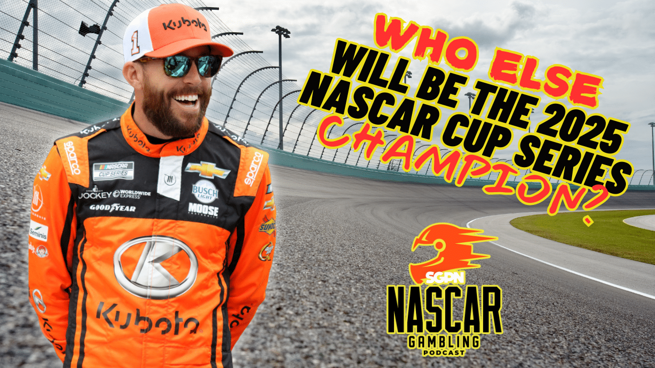 NASCAR 2025 Cup Series Championship Odds Part 2 I NASCAR Gambling Podcast (Ep. 545)