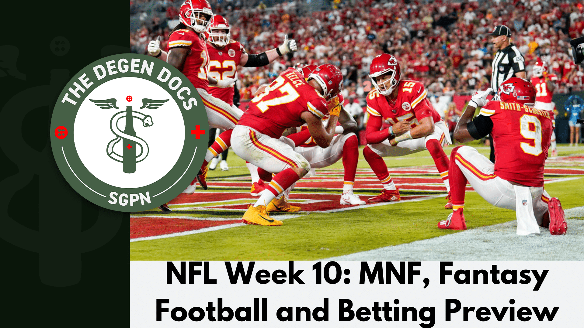 NFL Week 10: MNF, Fantasy Football + Betting Preview | The Degen Docs (Ep. 32)