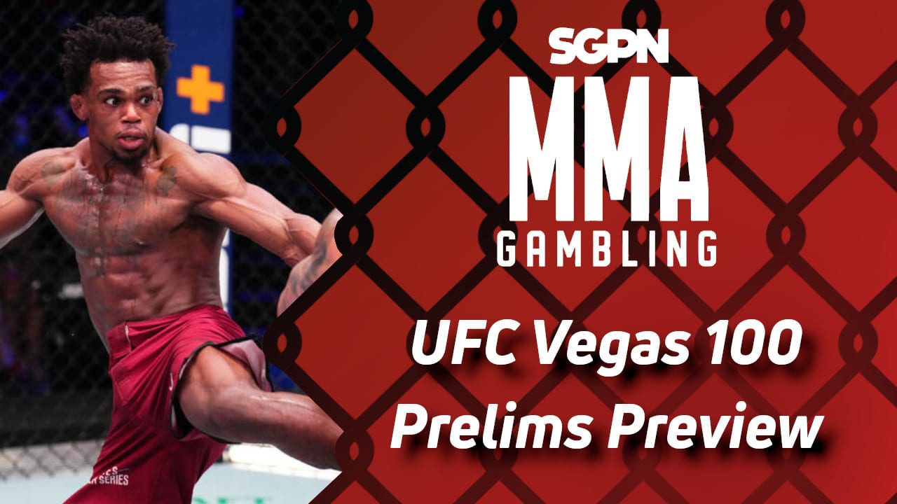 UFC Vegas 100 Prelims Betting Guide ((Grady) Dick Jokes) | MMA Gambling Podcast (Ep.692)
