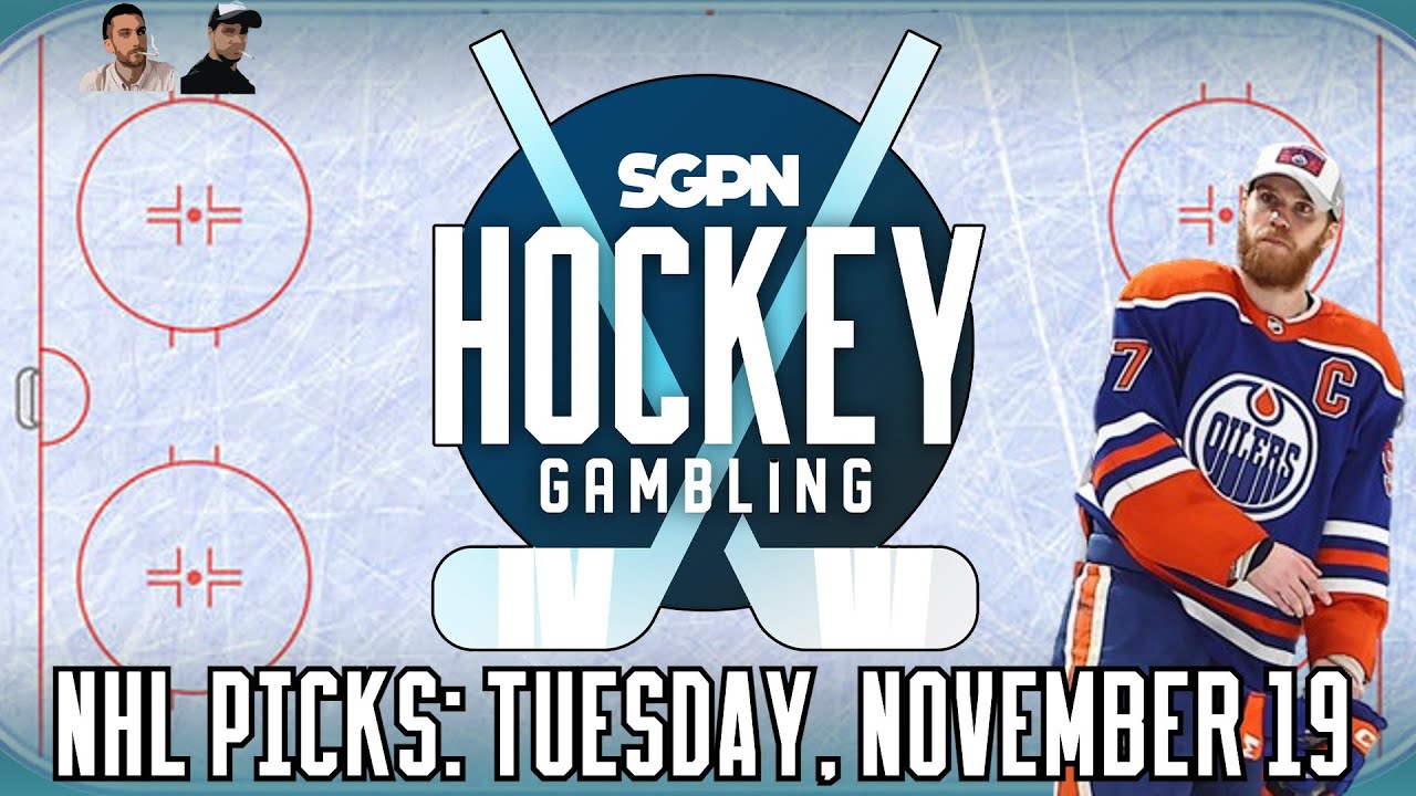 NHL Picks, Predictions, & Best Bets: Tuesday, November 19th | Hockey Gambling Podcast (Ep. 409)