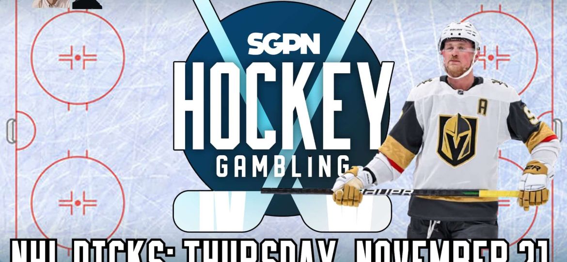 NHL Picks, Predictions, & Best Bets: Thursday, November 21st | Hockey Gambling Podcast (Ep. 410)