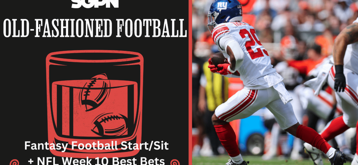 NFL Week 10 Fantasy Football Start Sit & Best Bets | Old-Fashioned Football (Ep. 159)
