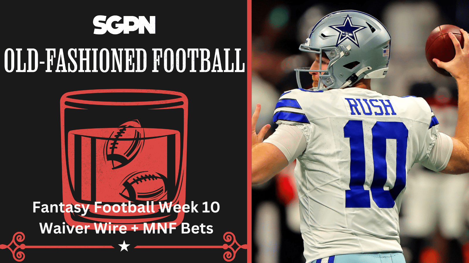 NFL Week 10 Fantasy Football Waiver Wire and MNF Best Bets | Old-Fashioned Football (Ep. 158)