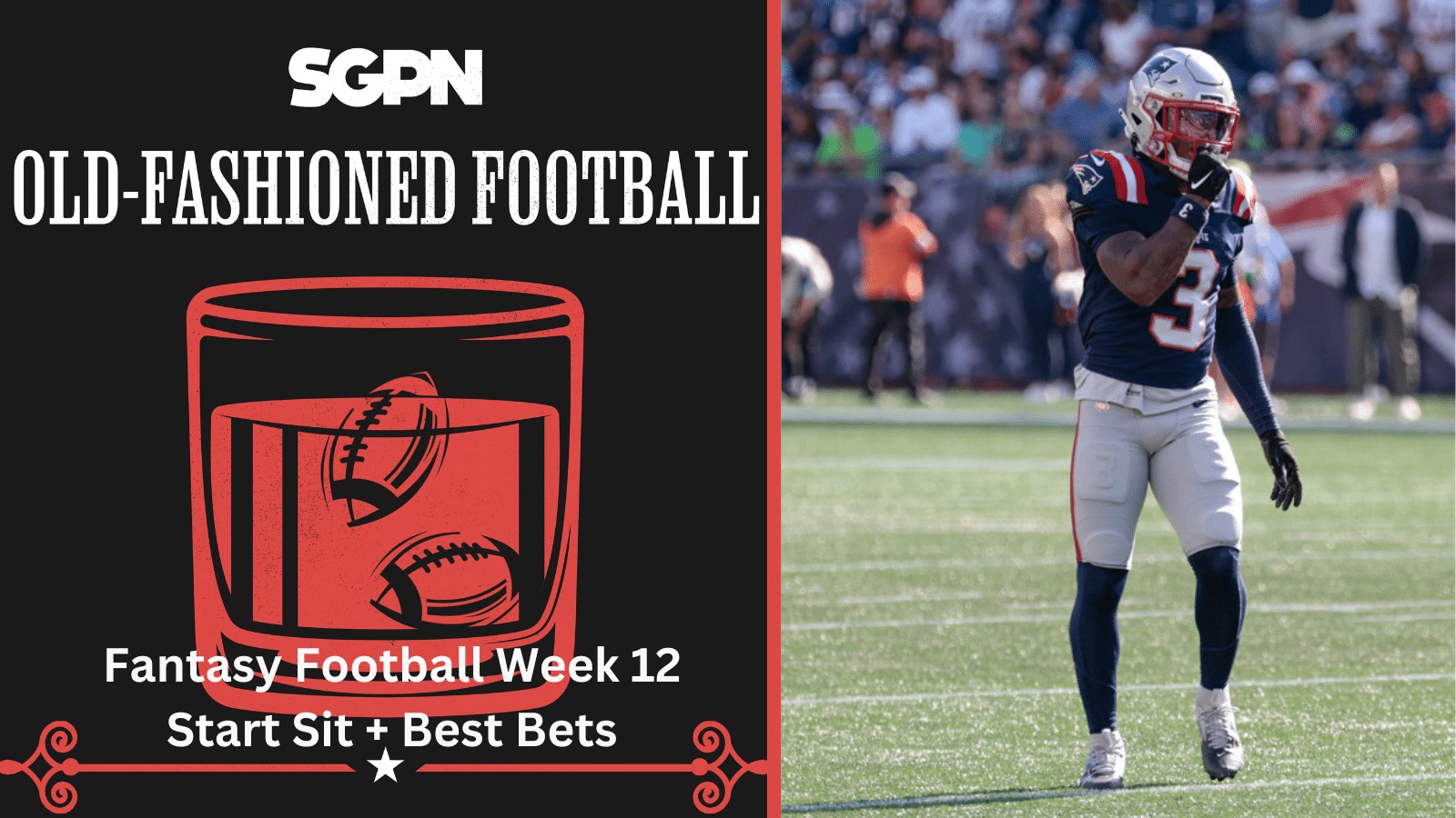 NFL Week 12 Fantasy Football Start Sit & Best Bets | Old-Fashioned Football (Ep. 163)