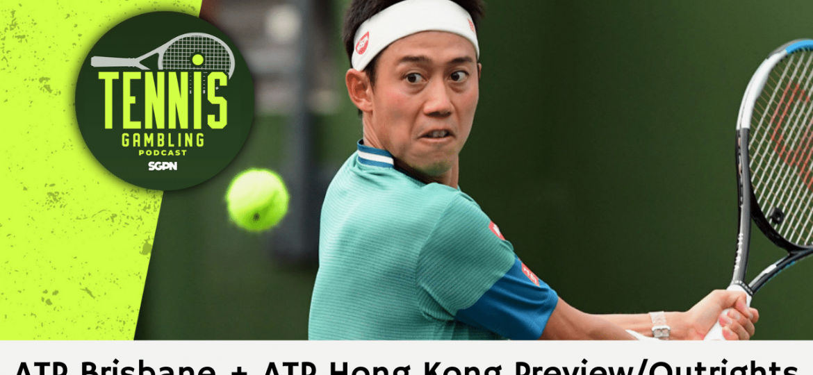ATP Brisbane + ATP Hong Kong Preview/Outrights – 12/29/24 | Tennis Gambling Podcast (Ep. 399)