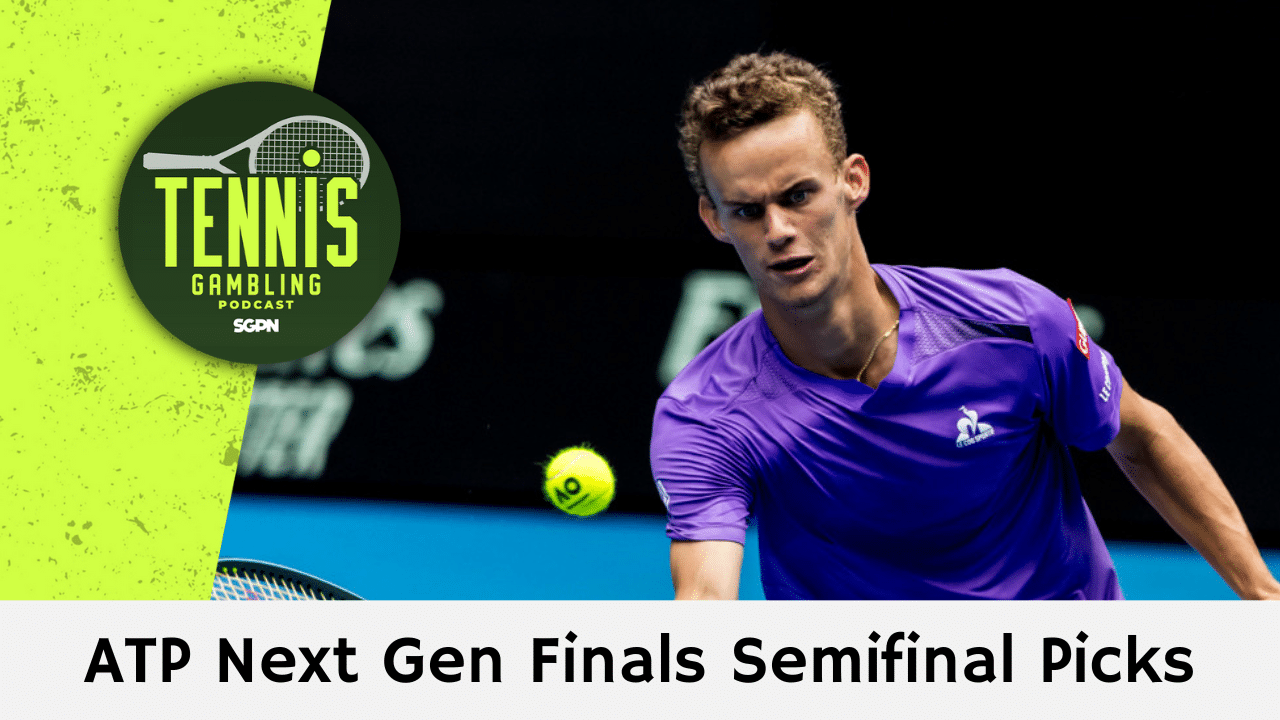 ATP Tour Next Gen Finals Jeddah Semifinal Picks – 12/20/24 | Tennis Gambling Podcast (Ep. 397)