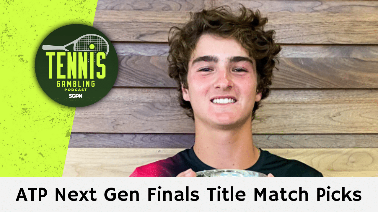 ATP Tour Next Gen Finals Jeddah Title Match Picks – 12/22/24 | Tennis Gambling Podcast (Ep. 398)