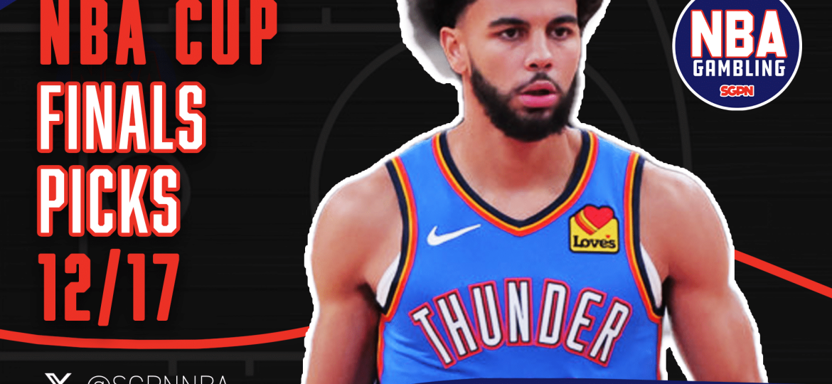 NBA Cup Final Betting Picks 12/17/24 | NBA Gambling Podcast (Ep. 819)