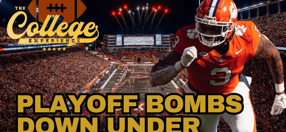 College Football Playoff Bombs Down Under | The College Football Experience (Ep. 1832)