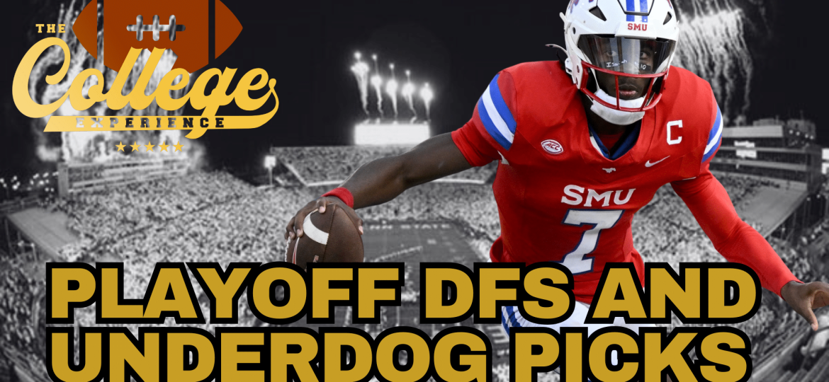 College Football Playoff Props, DFS & Underdog Fantasy Plays | The College Football Experience (Ep. 1833)