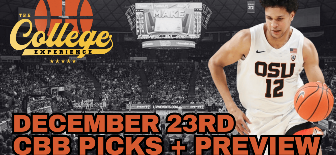 College Basketball Picks - Monday, December 23rd