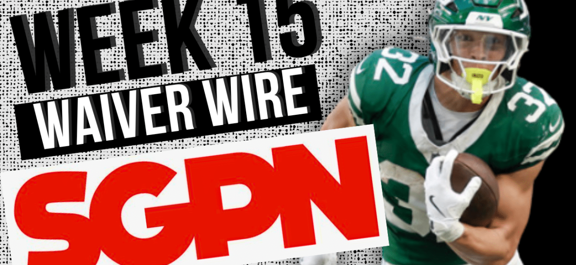 Top Waiver Wire Pickups for Week 15 - Fantasy Football Advice - Week 15 Waiver Wire
