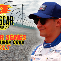 IndyCar 2025 Championship Odds I NASCAR Gambling Podcast (Ep. 559)