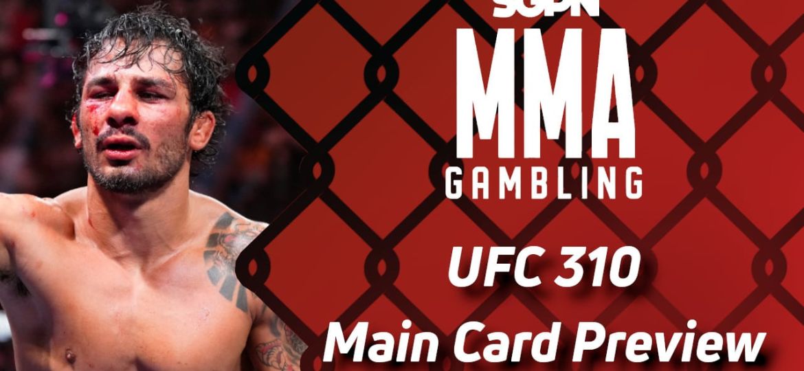 UFC 310 Main Card Betting Guide (That Guy's Still in the UFC?!) | MMA Gambling Podcast (Ep.713)
