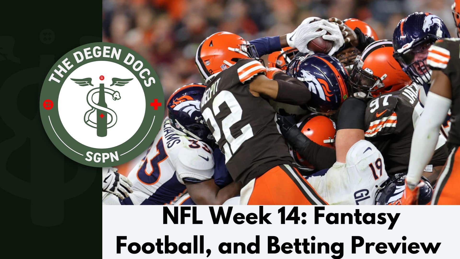 NFL Week 14: Fantasy Football + Betting Preview | The Degen Docs (Ep. 39)
