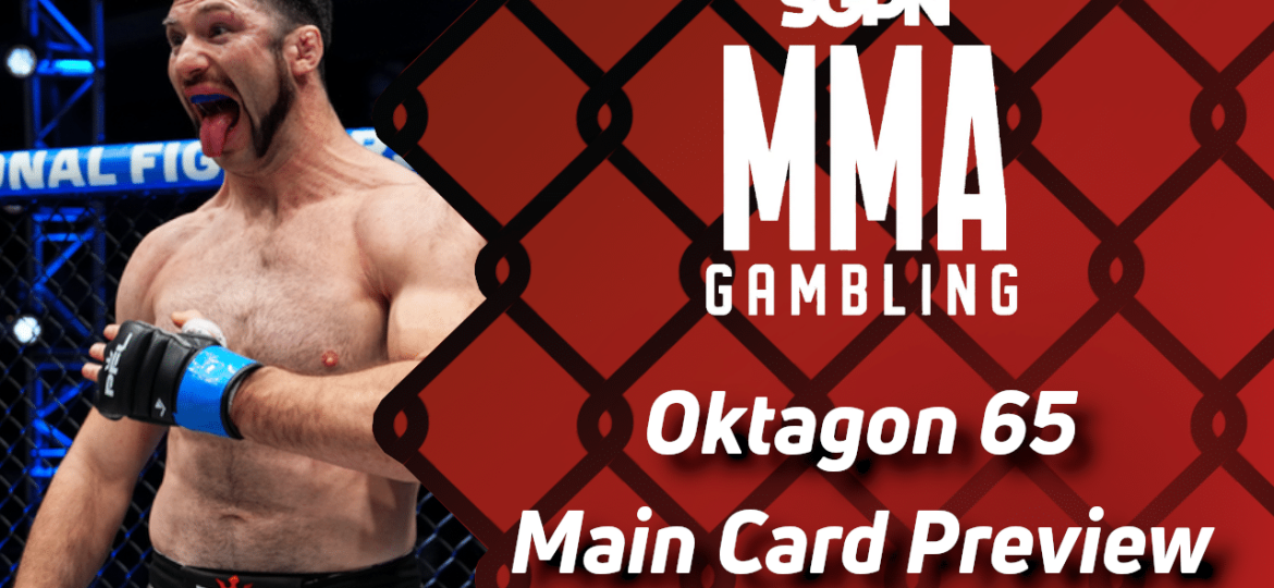 Oktagon 65 Main Card Betting Guide (Üskrt Dü) | MMA Gambling Podcast (Ep.726)