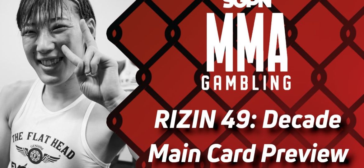 RIZIN 49 Main Card Betting Guide (Murder, Originally) | MMA Gambling Podcast (Ep.728)